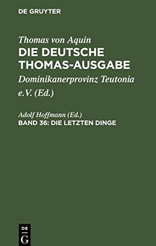 Die deutsche Thomas-Ausgabe, Band 36, Die Letzten Dinge: Supplement, 87¿99
