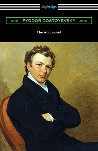 Fyodor Dostoyevsky The Adolescent