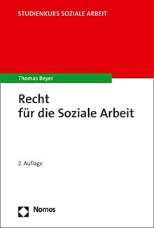 Recht für die Soziale Arbeit (Studienkurs Soziale Arbeit)