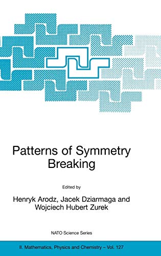 Patterns of Symmetry Breaking (NATO Science Series II: Mathematics, Physics and Chemistry, 127, Band 127)