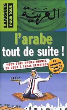 L'arabe tout de suite ! (Méthodes)