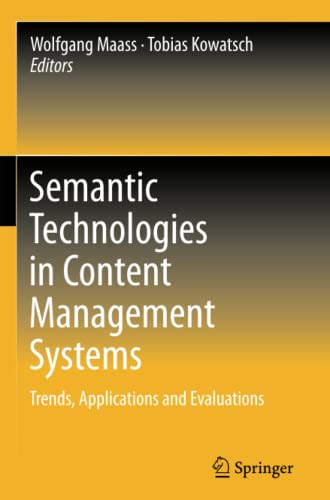 Semantic Technologies in Content Management Systems: Trends, Applications and Evaluations