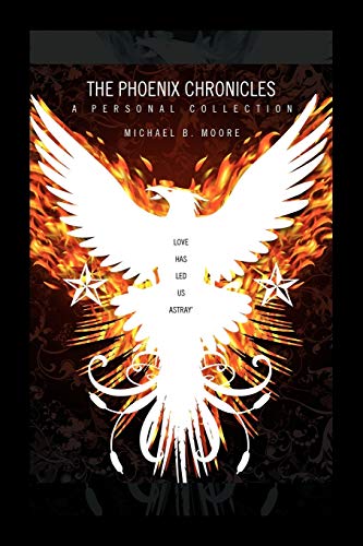 The Phoenix Chronicles: A Personal collection