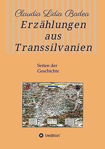 Erzählungen aus Transsilvanien: Seiten der Geschichte