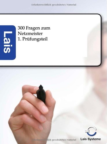 300 Prüfungsfragen zum Netzmeister: Betriebswirtschaftlicher Teil