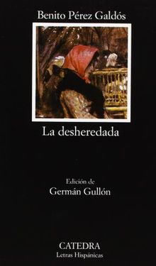 La desheredada: 502 (Letras Hispánicas)