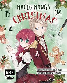 Mein Manga-Adventskalender-Buch: Magic Manga Christmas: 24 starke Figuren zeichnen – Mit perforierten Seiten zum Auftrennen