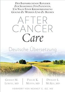 After Cancer Care (Deutsche Übersetzung) von Gerald M. Lemole  Pallav K. Mehta  Dr. Dwight MCKee | Buch | Zustand akzeptabel