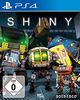 Shiny - [PlayStation 4]