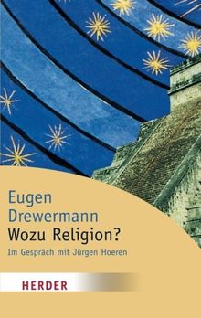 Wozu Religion? Sinnfindung in Zeiten der Gier nach Macht und Geld (HERDER spektrum)