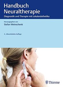 Handbuch Neuraltherapie: Therapie mit Lokalanästhetika