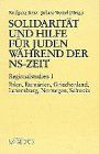 Solidarität und Hilfe für Juden während der NS-Zeit, 1: Polen, Rumänien, Griechenland,  Luxemburg, Norwegen, Schweiz