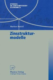 Zinsstrukturmodelle (Studies in Contemporary Economics)