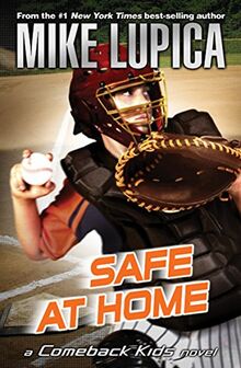 Safe at Home (Comeback Kids, Band 2)