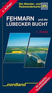 Fehmarn und die Lübecker Bucht: 1:75000, Wander- und Radwanderkarte (Deutsche Ostseeküste)