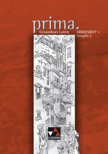 prima A / Arbeitsheft 1: Gesamtkurs Latein / Zu den Lektionen 1-25