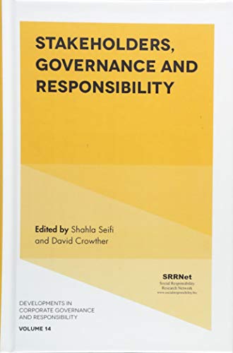Stakeholders, Governance and Responsibility (Developments in Corporate Governance and Responsibility, 14, Band 14)