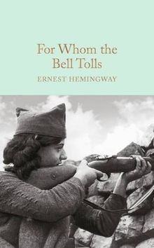 For Whom the Bell Tolls (Macmillan Collector's Library, Band 81)