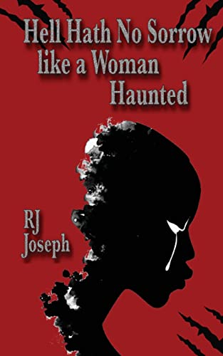 Hell Hath No Sorrow like a Woman Haunted