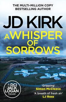 A Whisper of Sorrows (DCI Logan Crime Thrillers)