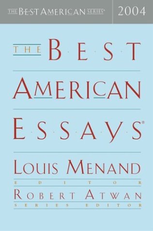Best American Essays 2004 de Louis Menand