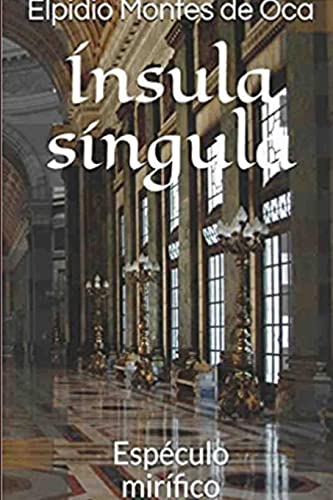 Ínsula Síngula (Espejo mirífico)