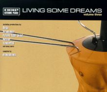 Living Some Dreams Volume Thre