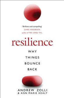 Resilience: The Science of Why Things Bounce Back