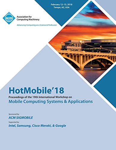 HotMobile '18: Proceedings of the 19th International Workshop on Mobile Computing Systems & Applications