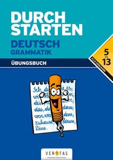 Alle Lernjahre - Grammatik - Dein Übungsbuch: Erklärung und Training. Übungsbuch mit Lösungen