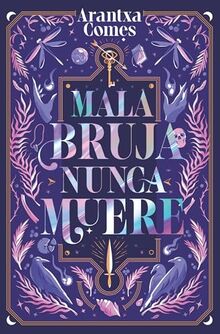 Mala bruja nunca muere (TBR)