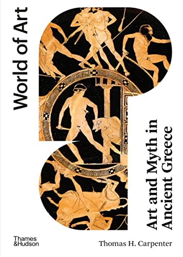Carpenter, T. H.: Art and Myth in Ancient Greece (World of Art)