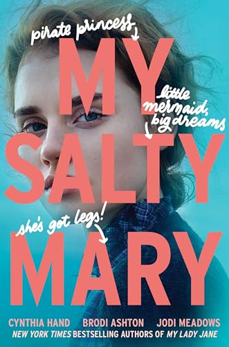 Cynthia Hand My Salty Mary, My Lady Jane Series Streaming Now (The Lady Janies)