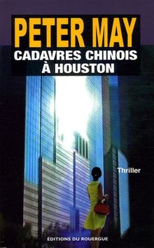 Cadavres chinois à Houston