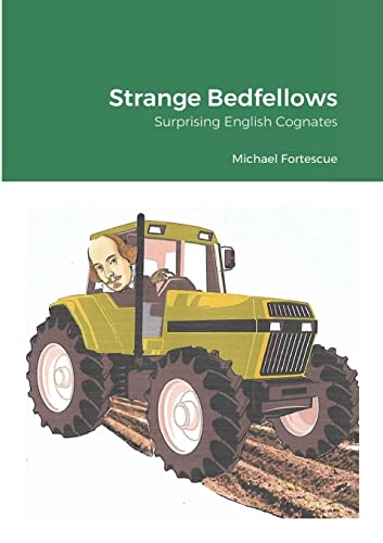 Strange Bedfellows: Surprising English Cognates