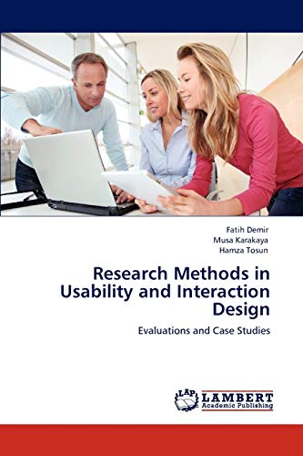 Research Methods in Usability and Interaction Design: Evaluations and Case Studies