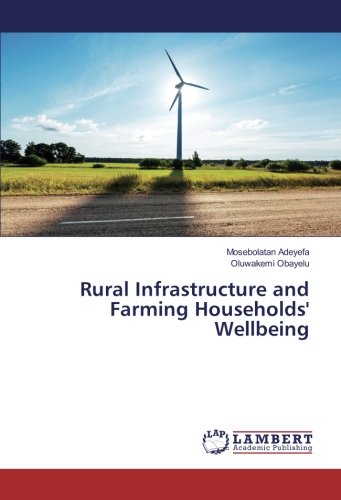 Rural Infrastructure and Farming Households' Wellbeing