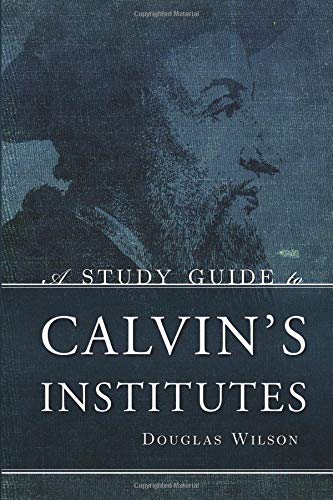 A Study Guide to Calvin's Institutes
