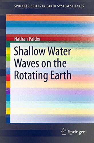 Shallow Water Waves on the Rotating Earth (SpringerBriefs in Earth System Sciences)