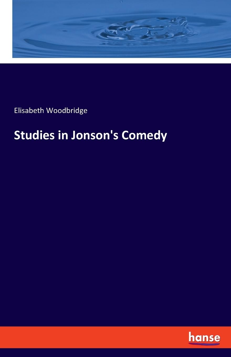 Studies in Jonson's Comedy: DE