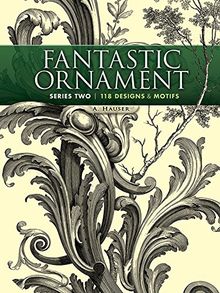 Fantastic Ornament, Series Two (Dover Pictorial Archive) (Dover Pictorial Archives)