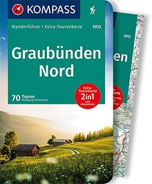 KV WF 5922 Graubünden Nord: Wanderführer mit Extra-Tourenkarte 1:50.000, 60 Touren, GPX-Daten zum Download (KOMPASS-Wanderführer, Band 5922)