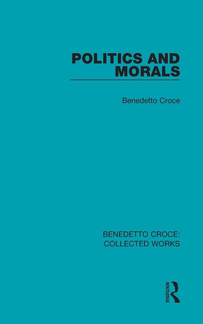 Politics and Morals (Collected Works)