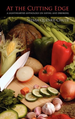 At the Cutting Edge: A Lighthearted Anthology on Eating and Drinking