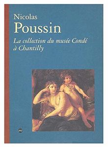 Nicolas Poussin, la collection du Musée Condé à Chantilly