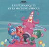 Les Pyjamasques. Vol. 10. Les Pyjamasques et la machine à bisous