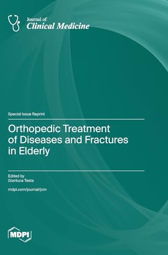Orthopedic Treatment of Diseases and Fractures in Elderly