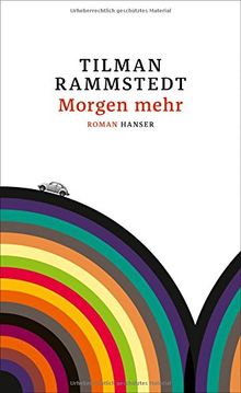 Morgen mehr: Roman von Rammstedt, Tilman | Buch | Zustand gut