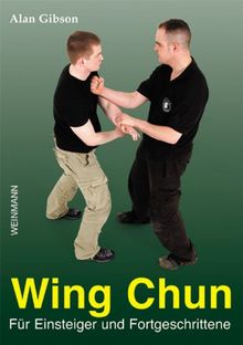 Wing Chun für Einsteiger und Fortgeschrittene