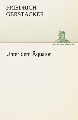 Unter dem Äquator (TREDITION CLASSICS)